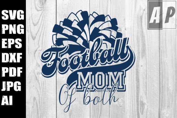 Football Cheer Mom of Both SVG: Graphics for Crafts & Digital Selling