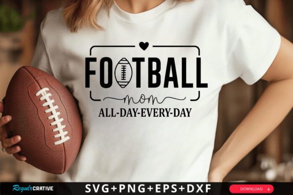 Football Mom All-Day-Every-Da SVG Design for Crafts & Graphics